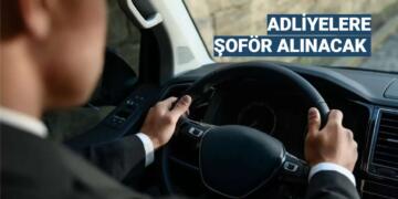 Adliye ve Cezaevlerine Şoför Alımı Başladı! Ehliyeti Olanlar Başvuru Yapabilecek